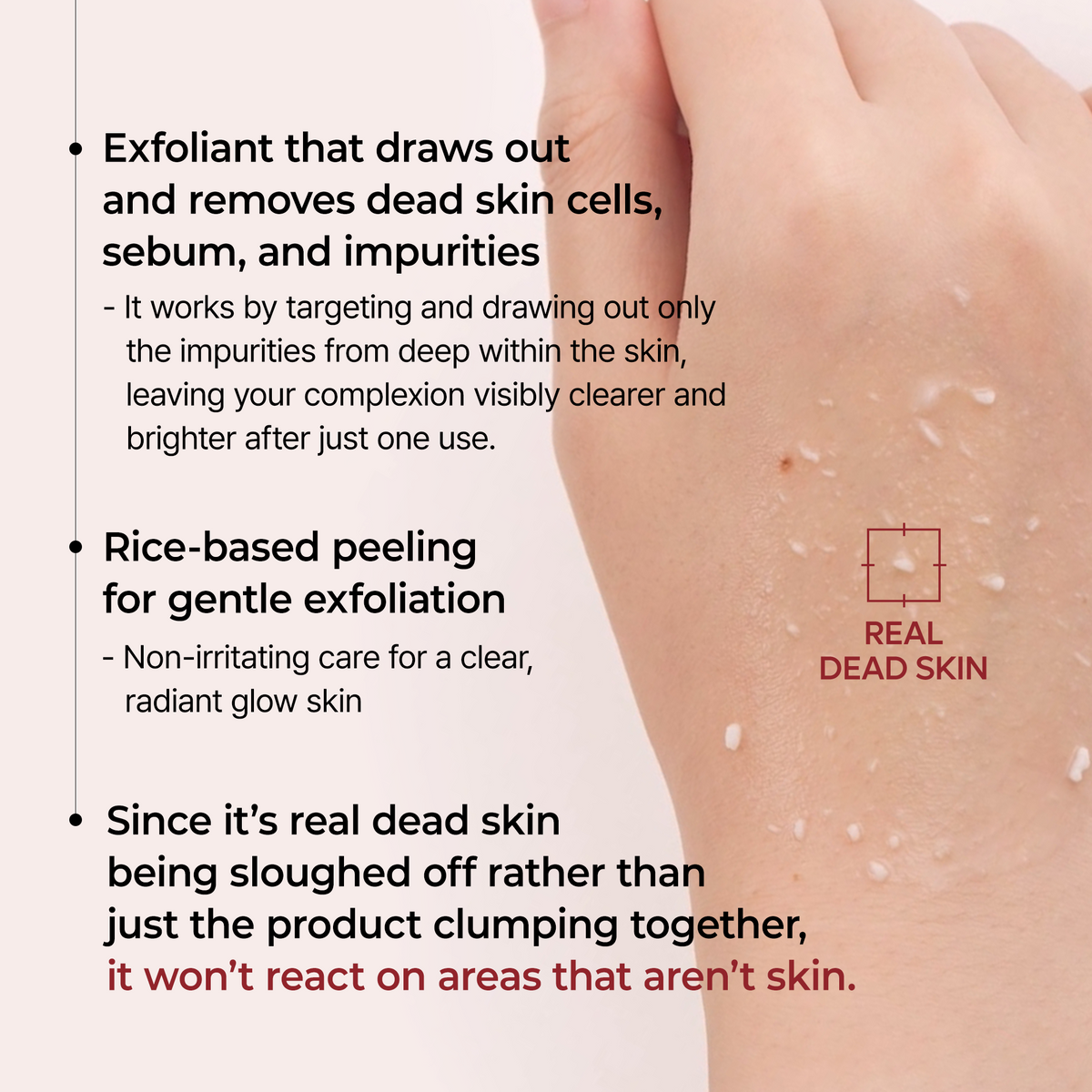 Why the peel gathers real dead skin, not clumped product